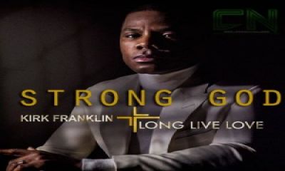 DOWNLOAD MP3: Kirk Franklin - Strong God [New Music] » Naijacrawl