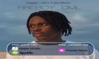 DOWNLOAD MP3: Music: Fireboy DML - Omo Ologo (mp3) [New Music] » Naijacrawl
